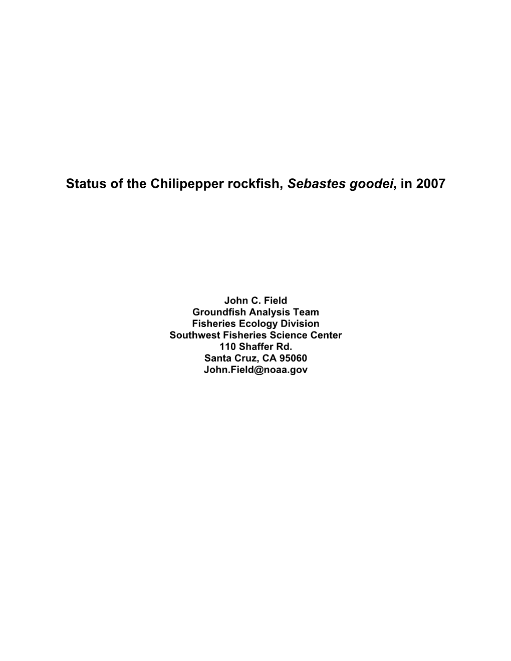 Status of the Chilipepper Rockfish, Sebastes Goodei, in 2007