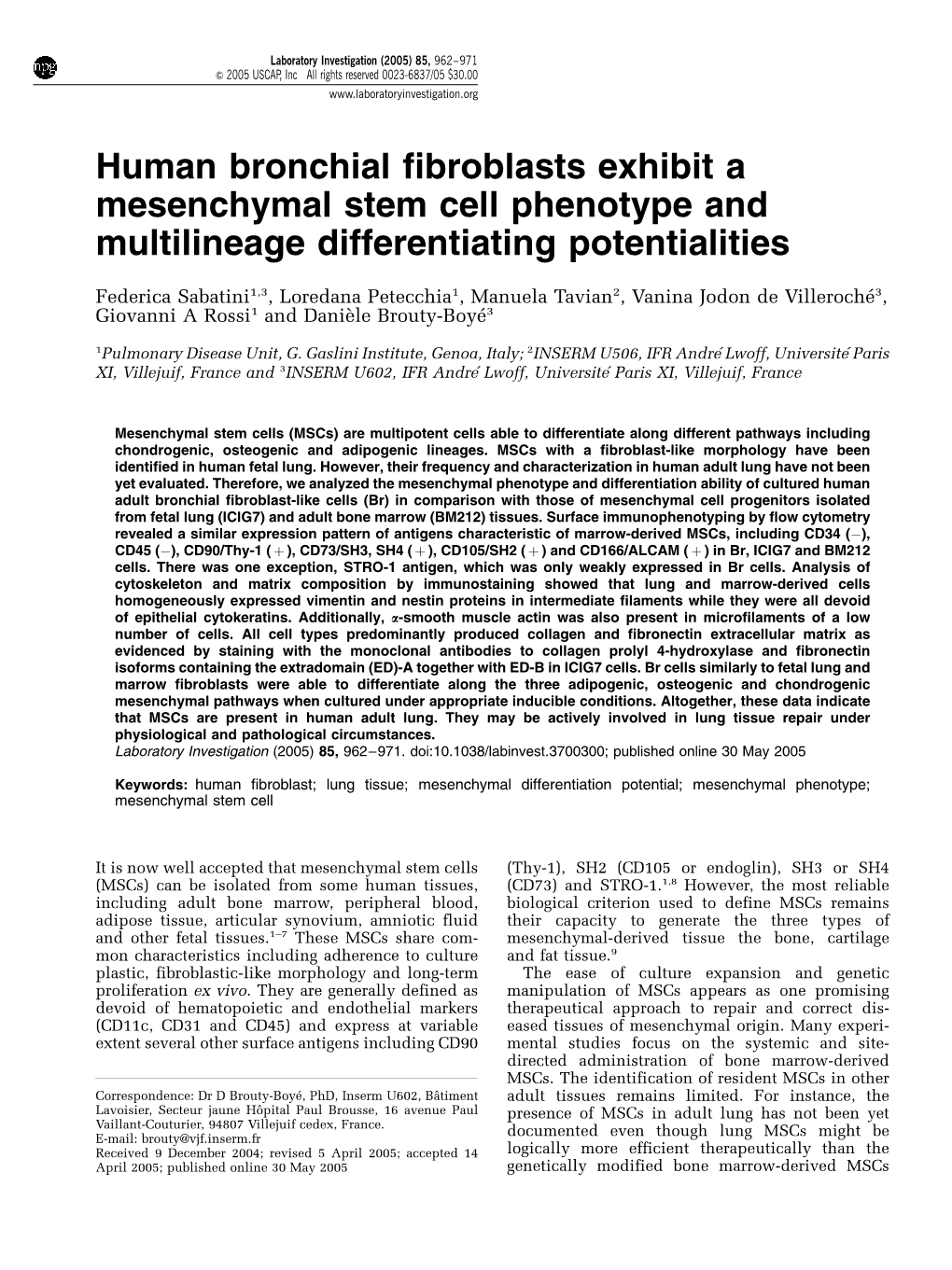 Human Bronchial Fibroblasts Exhibit a Mesenchymal Stem Cell Phenotype and Multilineage Differentiating Potentialities