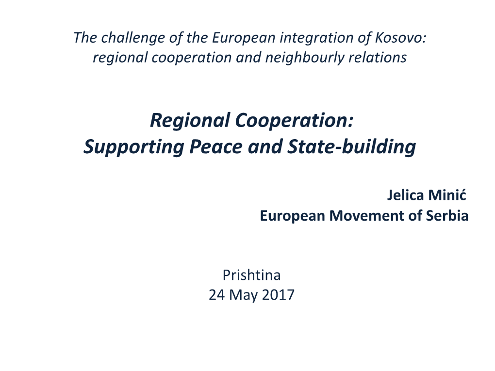 The Challenge of the European Integration of Kosovo: Regional Cooperation and Neighbourly Relations