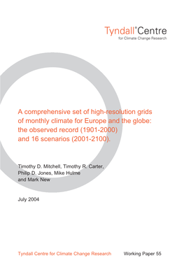 The Observed Record (1901-2000) and 16 Scenarios (2001-2100)