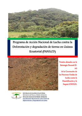 Programa De Acción Nacional De Lucha Contra La Deforestación Y Degradación De Tierras En Guinea Ecuatorial (PAN/LCD)