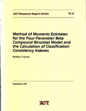 Method of Moments Estimates for the Four-Parameter Beta Compound Binomial Model and the Calculation of Classification Consistency Indexes