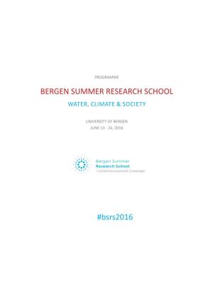 BERGEN SUMMER RESEARCH SCHOOL #Bsrs2016