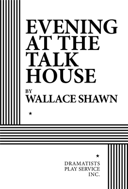 Evening at the Talk House by Wallace Shawn