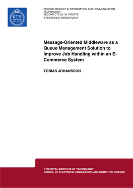 Message-Oriented Middleware As a Queue Management Solution to Improve Job Handling Within an E- Commerce System