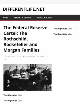 The Federal Reserve Cartel: the Rothschild, Rockefeller and Morgan