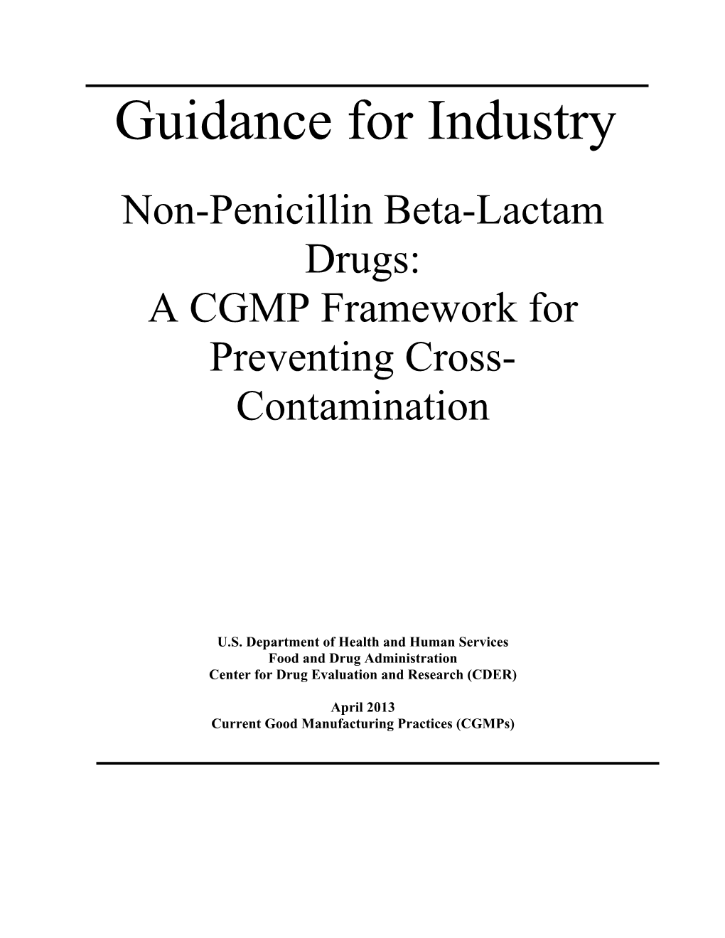 Non-Penicillin Beta-Lactam Drugs: a CGMP Framework for Preventing Cross- Contamination