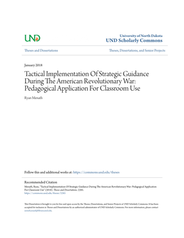Tactical Implementation of Strategic Guidance During the American Revolutionary War: Pedagogical Application for Classroom Use Ryan Menath