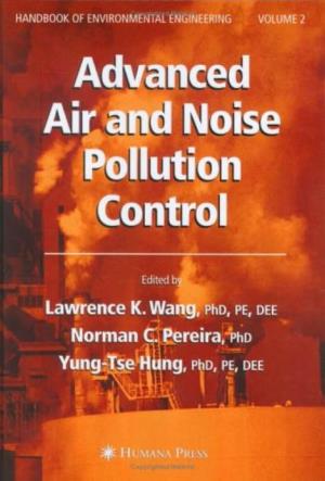 Advanced Air and Noise Pollution Control VOLUME 2 HANDBOOK of ENVIRONMENTAL ENGINEERING