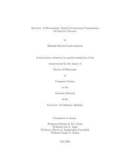A Deterministic Model of Concurrent Computation for Reactive Systems by Hendrik Marten Frank Lohstroh a Dissertation S