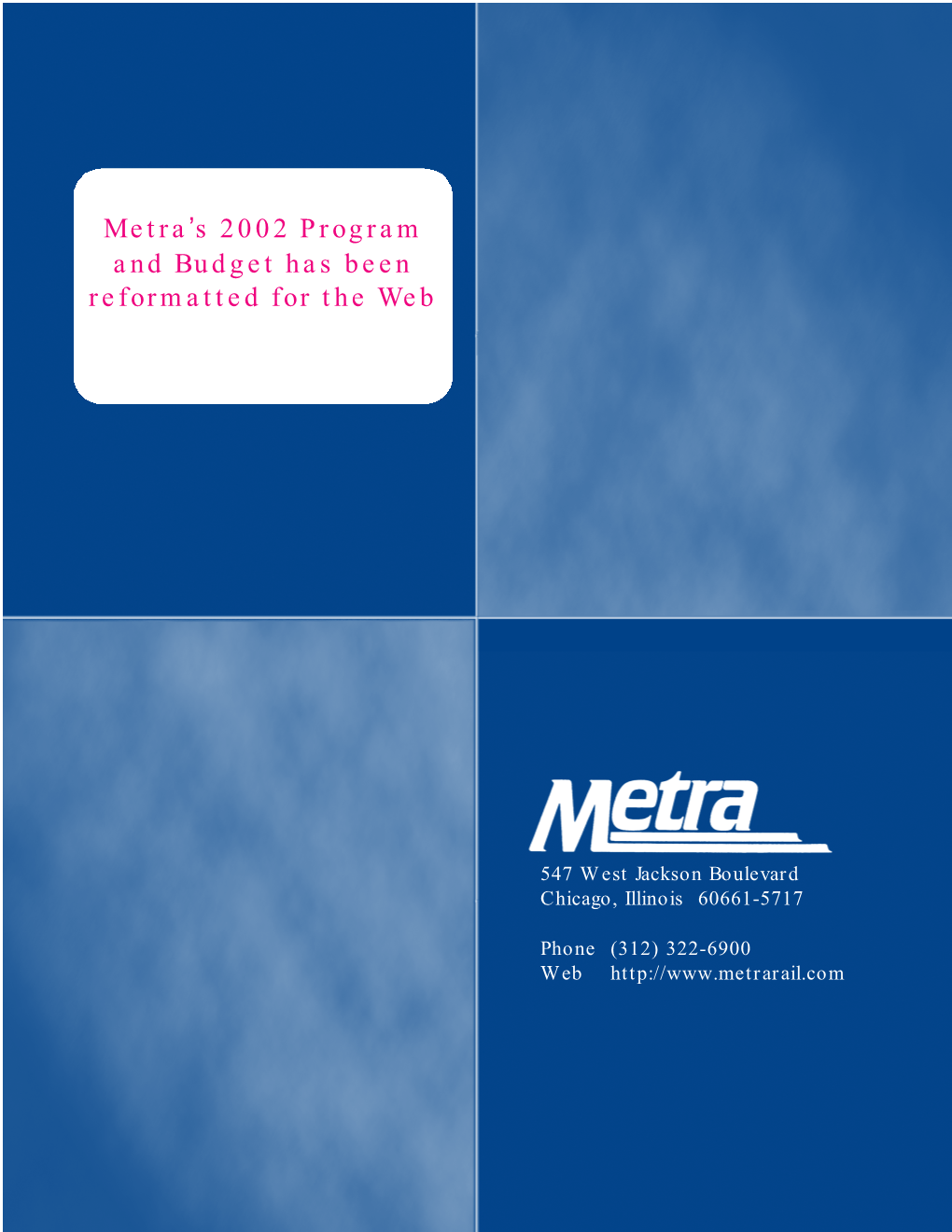 Metra's 2002 Program and Budget Has Been Reformatted for The