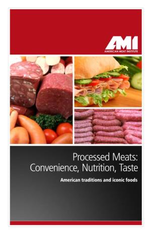 Processed Meats: Convenience, Nutrition, Taste American Traditions and Iconic Foods