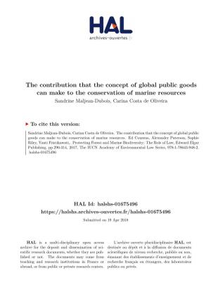 The Contribution That the Concept of Global Public Goods Can Make to the Conservation of Marine Resources Sandrine Maljean-Dubois, Carina Costa De Oliveira