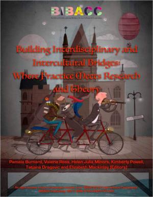 Foreword Building Interdisciplinary and Intercultural Bridges: New Horizons and Legacy Pamela Burnard & Valerie Ross