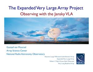The Expanded Very Large Array Project Observing with the Jansky VLA
