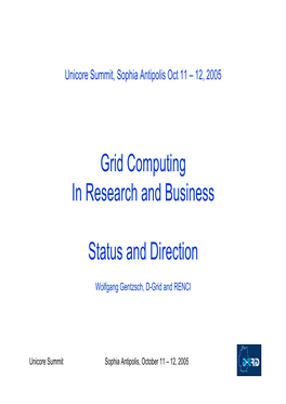 Grid Computing in Research and Business Status and Direction
