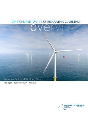 Offshore Wind Submarine Cabling Overview Fisheries Technical Working Group
