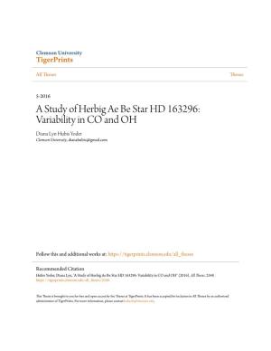 A Study of Herbig Ae Be Star HD 163296: Variability in CO and OH Diana Lyn Hubis Yoder Clemson University, Dianahubis@Gmail.Com