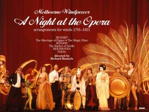 A Night at the Opera Arrangements for Winds 1791–1821