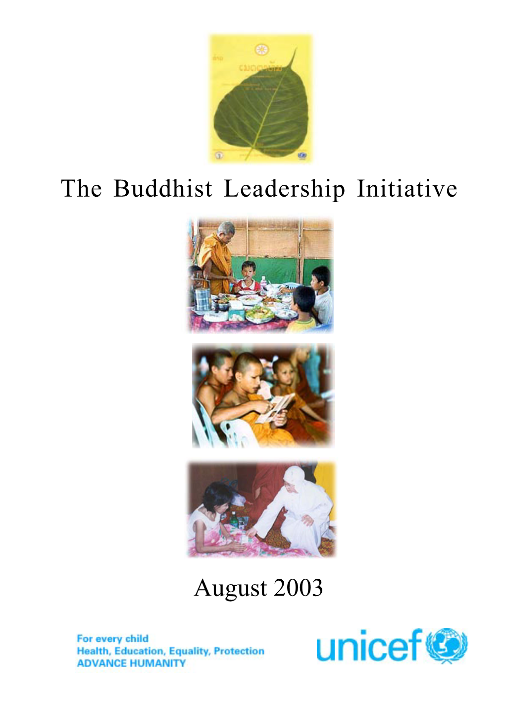 The Buddhist Leadership Initiative August 2003