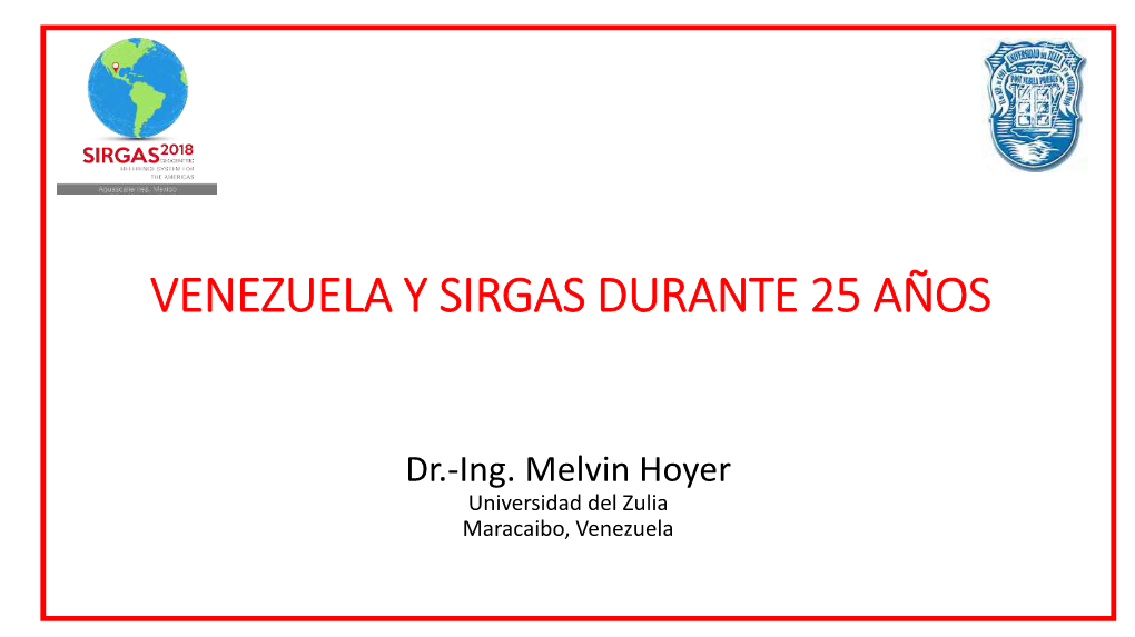 Venezuela Y Sirgas Durante 25 Años