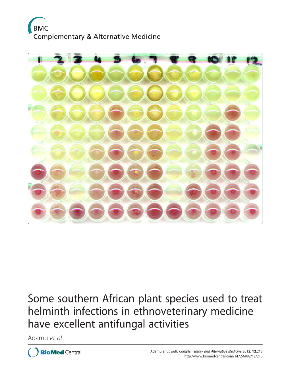 Some Southern African Plant Species Used to Treat Helminth Infections in Ethnoveterinary Medicine Have Excellent Antifungal Activities Adamu Et Al