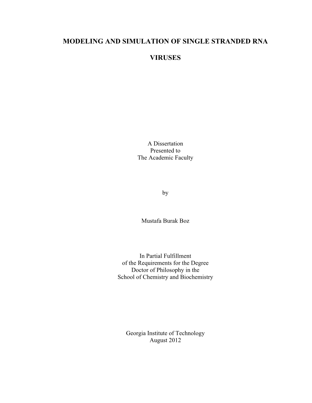 Modeling and Simulation of Single Stranded RNA Viruses