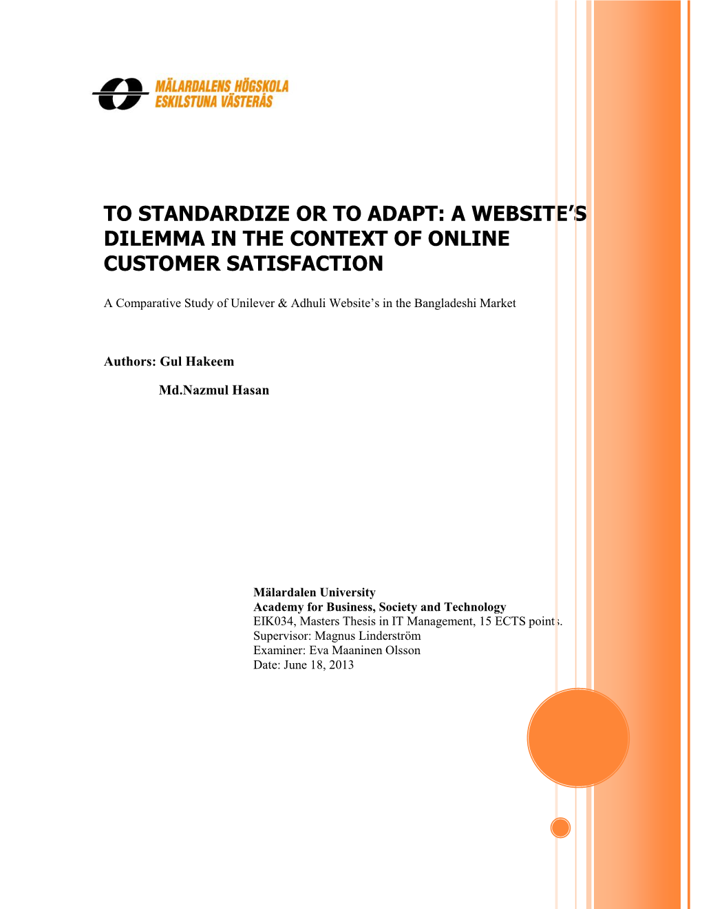 To Standardize Or to Adapt: a Website’S Dilemma in the Context of Online Customer Satisfaction