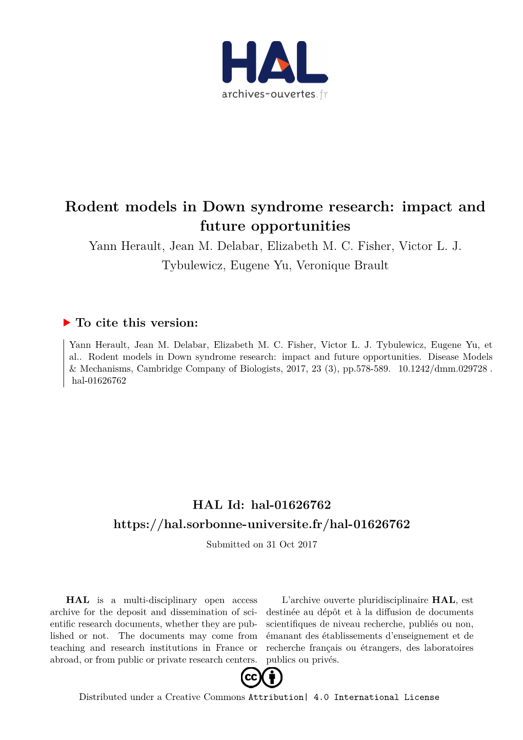 Rodent Models in Down Syndrome Research: Impact and Future Opportunities Yann Herault, Jean M