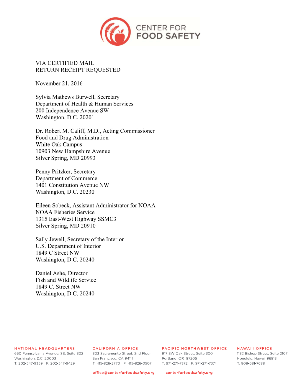 VIA CERTIFIED MAIL RETURN RECEIPT REQUESTED November 21, 2016 Sylvia Mathews Burwell, Secretary Department of Health & Human