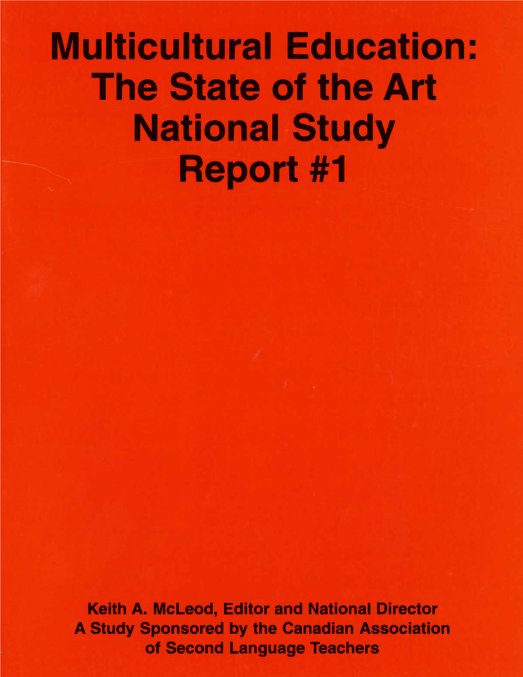 Multicultural Education: the State of the Art National Study Report #1