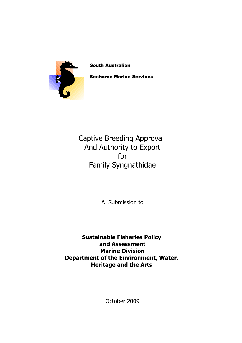 Captive Breeding Approval and Authority to Export for Family Syngnathidae - a Submission