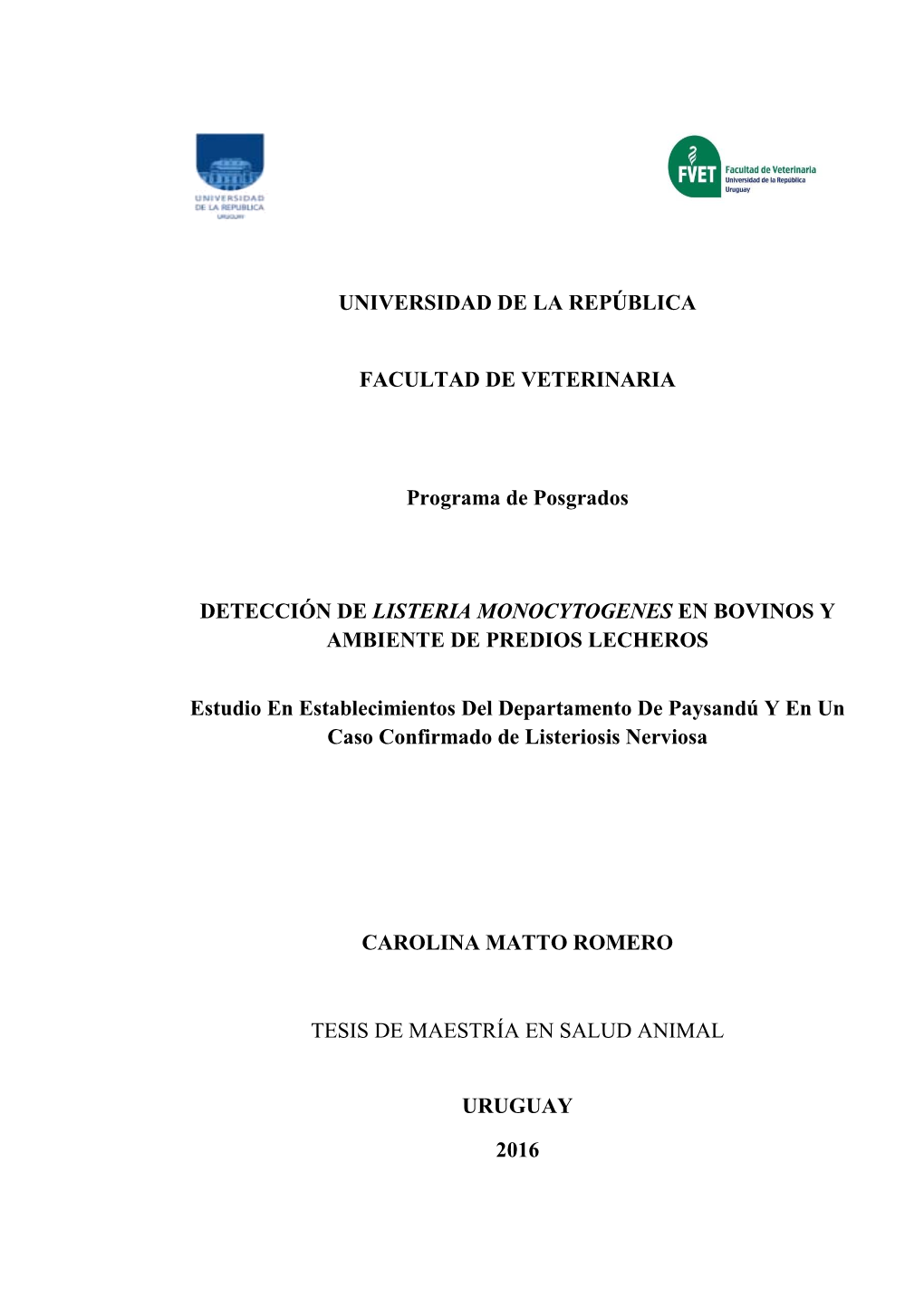 Detección De Listeria Monocytogenes En Bovinos Y Ambientes De Predios