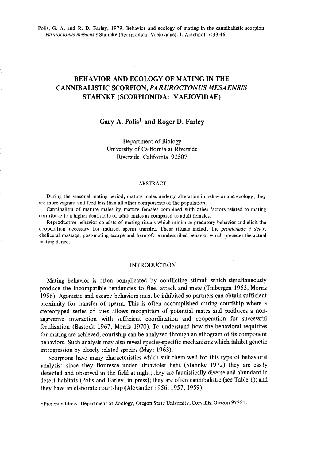 Behavior and Ecology of Mating in Th E Cannibalistic Scorpion, Par Uroctonus Mesaensis Stahnke (Scorpionida : Vaejovidae )