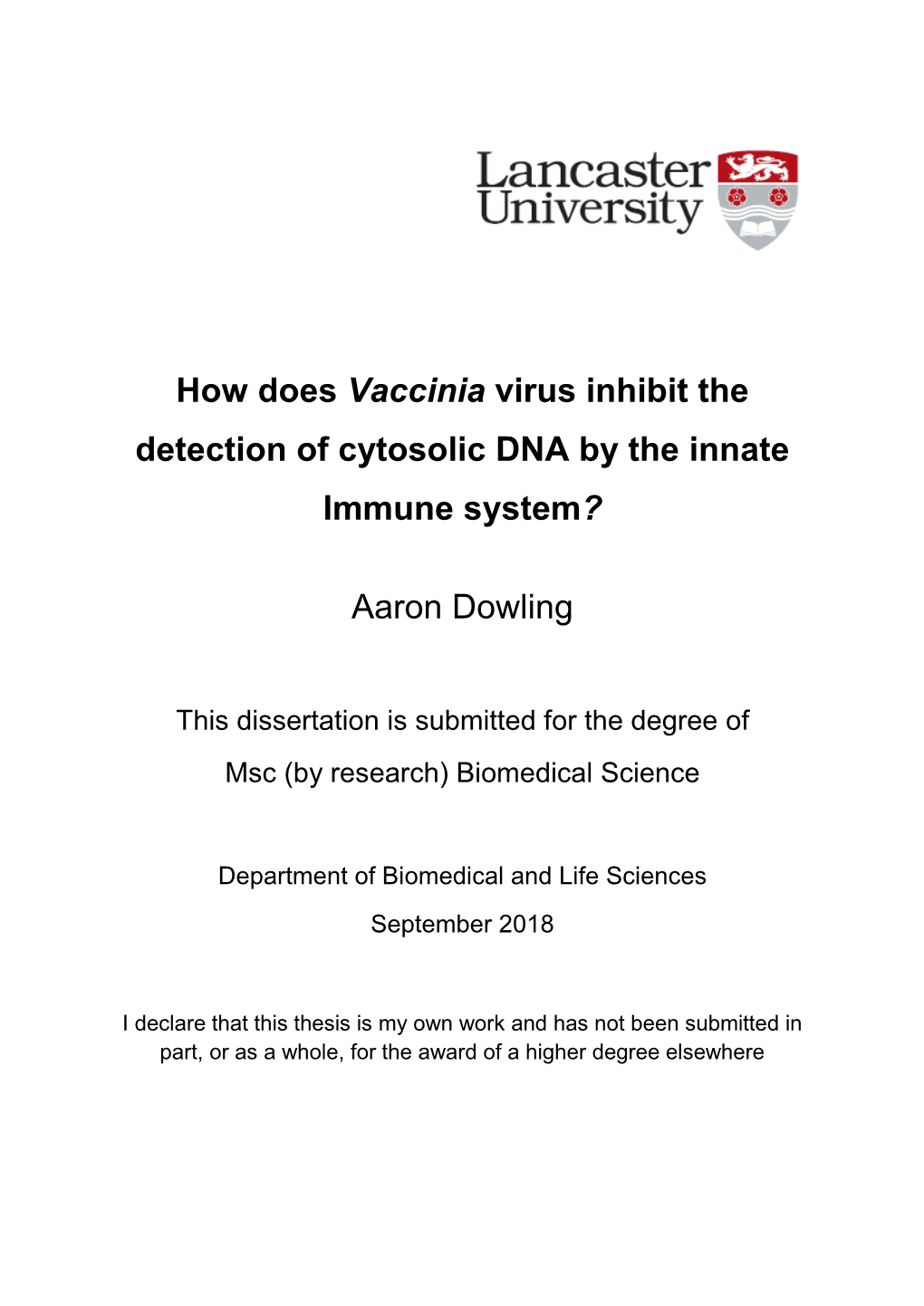 How Does Vaccinia Virus Inhibit the Detection of Cytosolic DNA by the Innate Immune System?