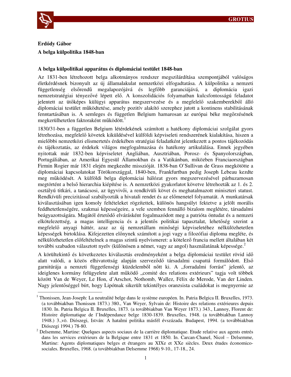 GROTIUS Erdődy Gábor a Belga Külpolitika 1848-Ban a Belga Külpolitikai Apparátus És Diplomáciai Testület 1848-Ban Az 18