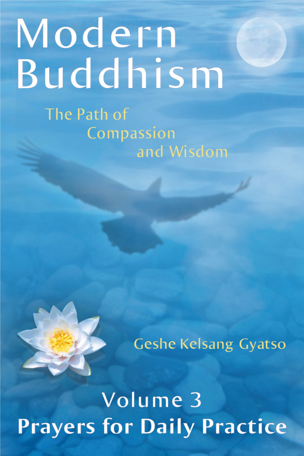 Modern Buddhism Volume 3 Prayers for Daily Practice