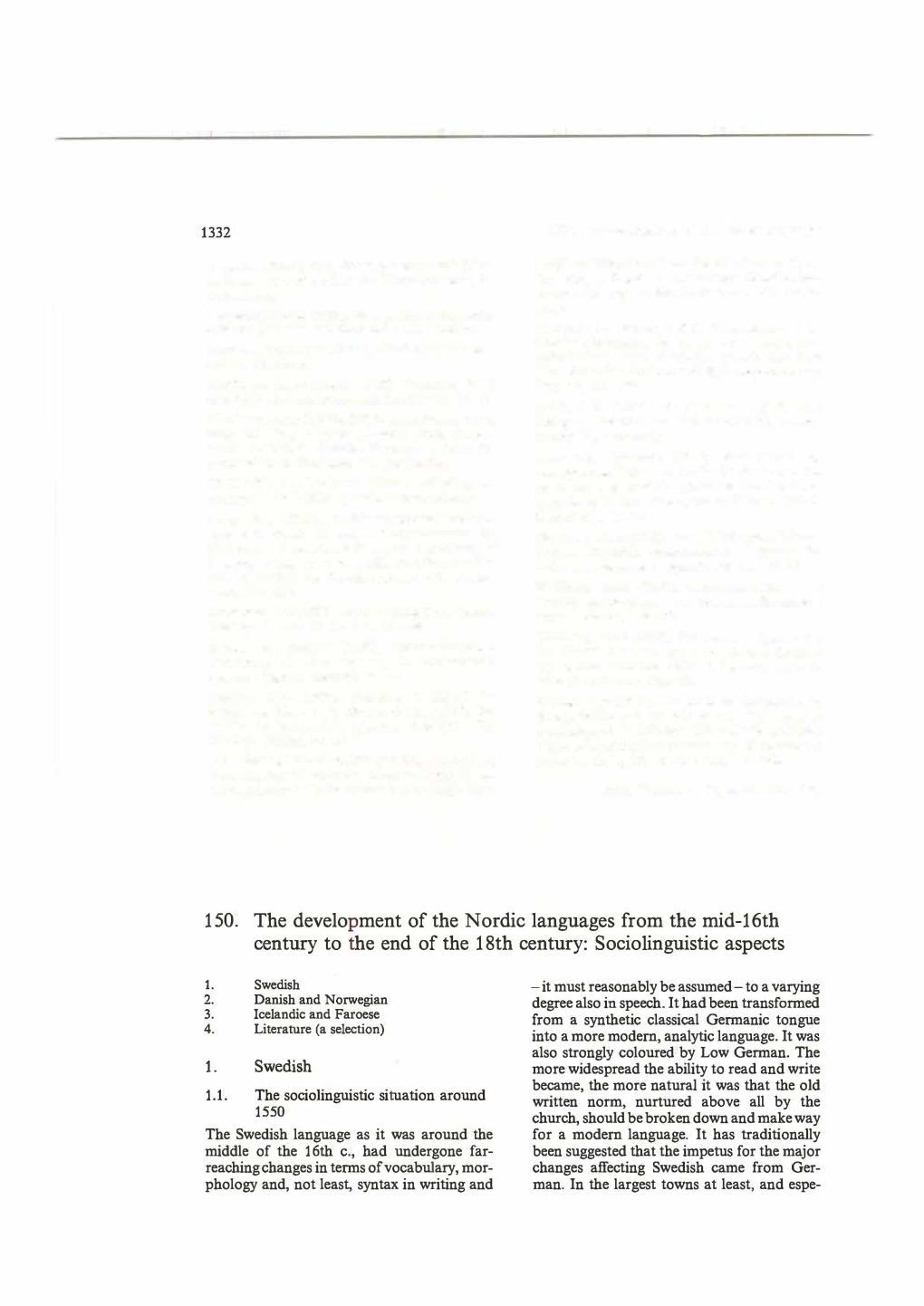 150. the Development of the Nordic Languages from the Mid-16Th Century to the End of the 18Th Century: Sociolinguistic Aspects