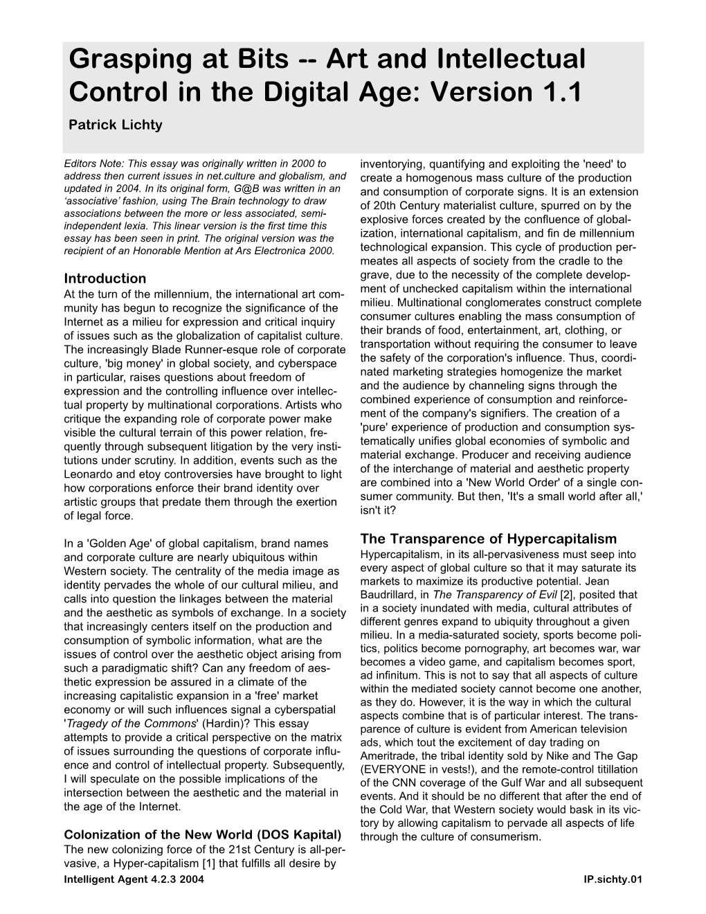 Art and Intellectual Control in the Digital Age: Version 1.1 Patrick Lichty