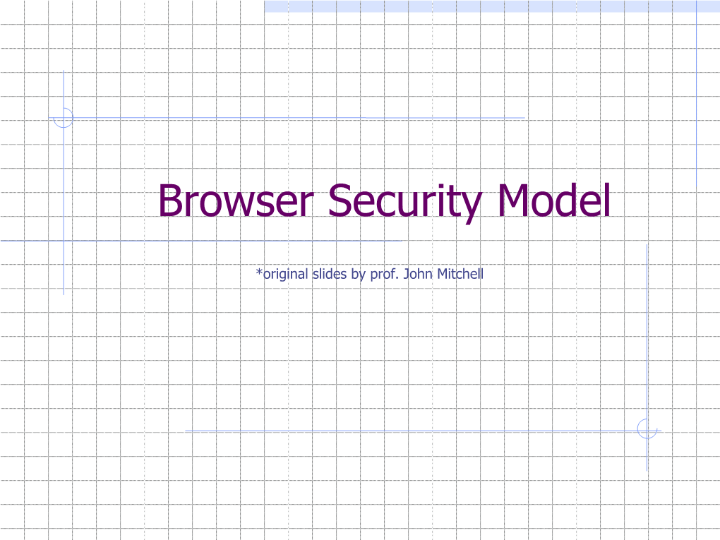 Browser Security Model