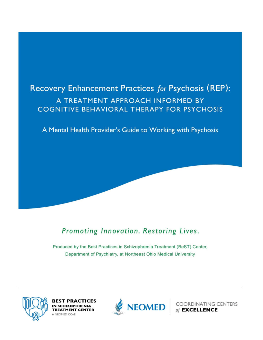 A Treatment Approach Informed by Cognitive Behavioral Therapy for Psychosis