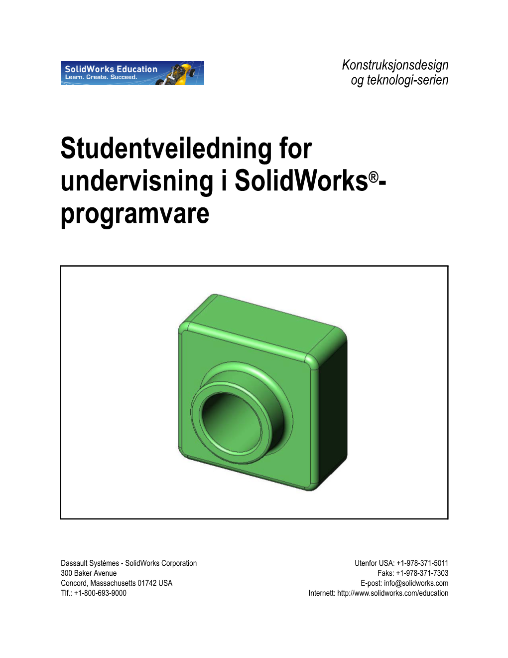 Studentveiledning for Undervisning I Solidworks®- Programvare