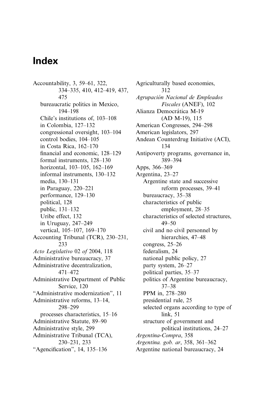 Accountability, 3, 59–61, 322, 334–335, 410, 412–419, 437, 475