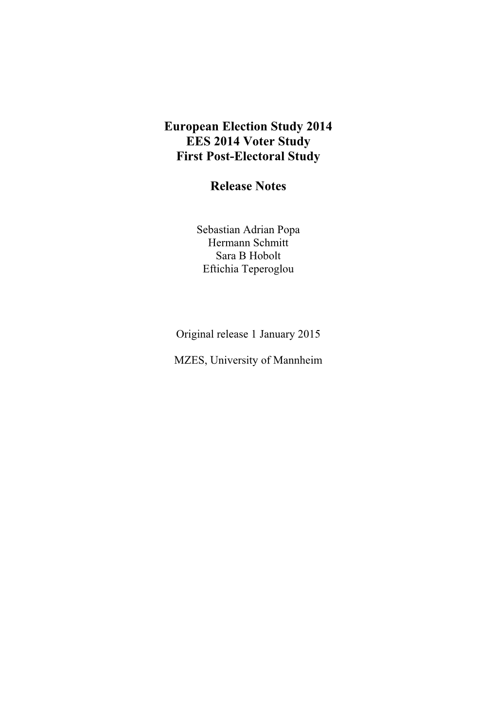 European Election Study 2014 EES 2014 Voter Study First Post-Electoral Study