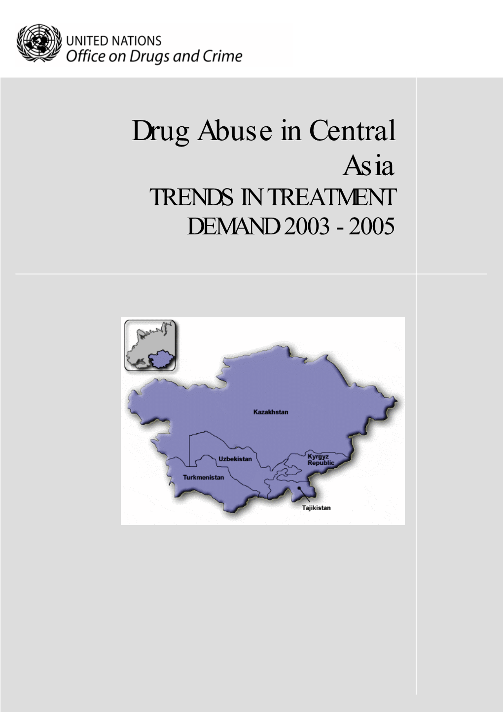 Drug Abuse in Central Asia TRENDS in TREATMENT DEMAND 2003 - 2005