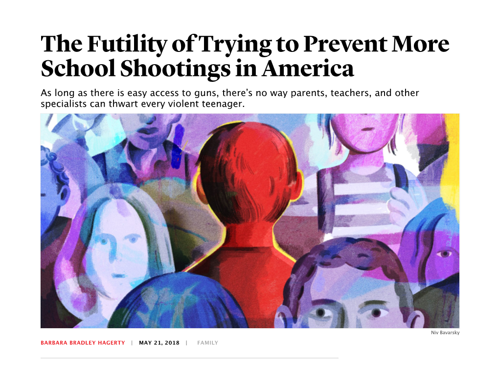 The Futility of Trying to Prevent More School Shootings in America