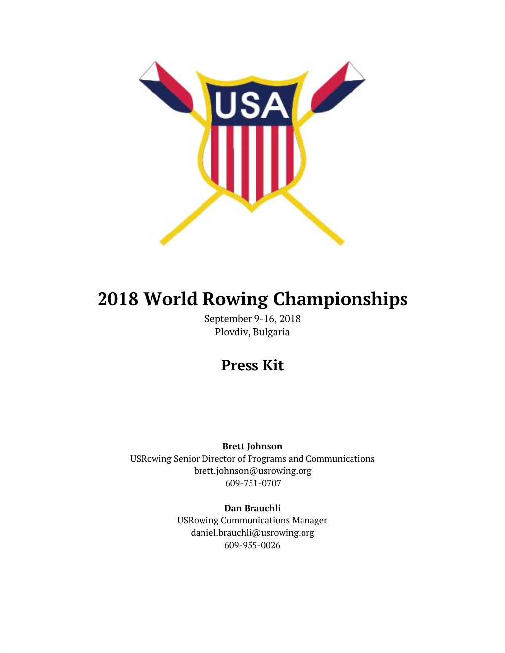 2018 World Rowing Championships September 9-16, 2018 Plovdiv, Bulgaria