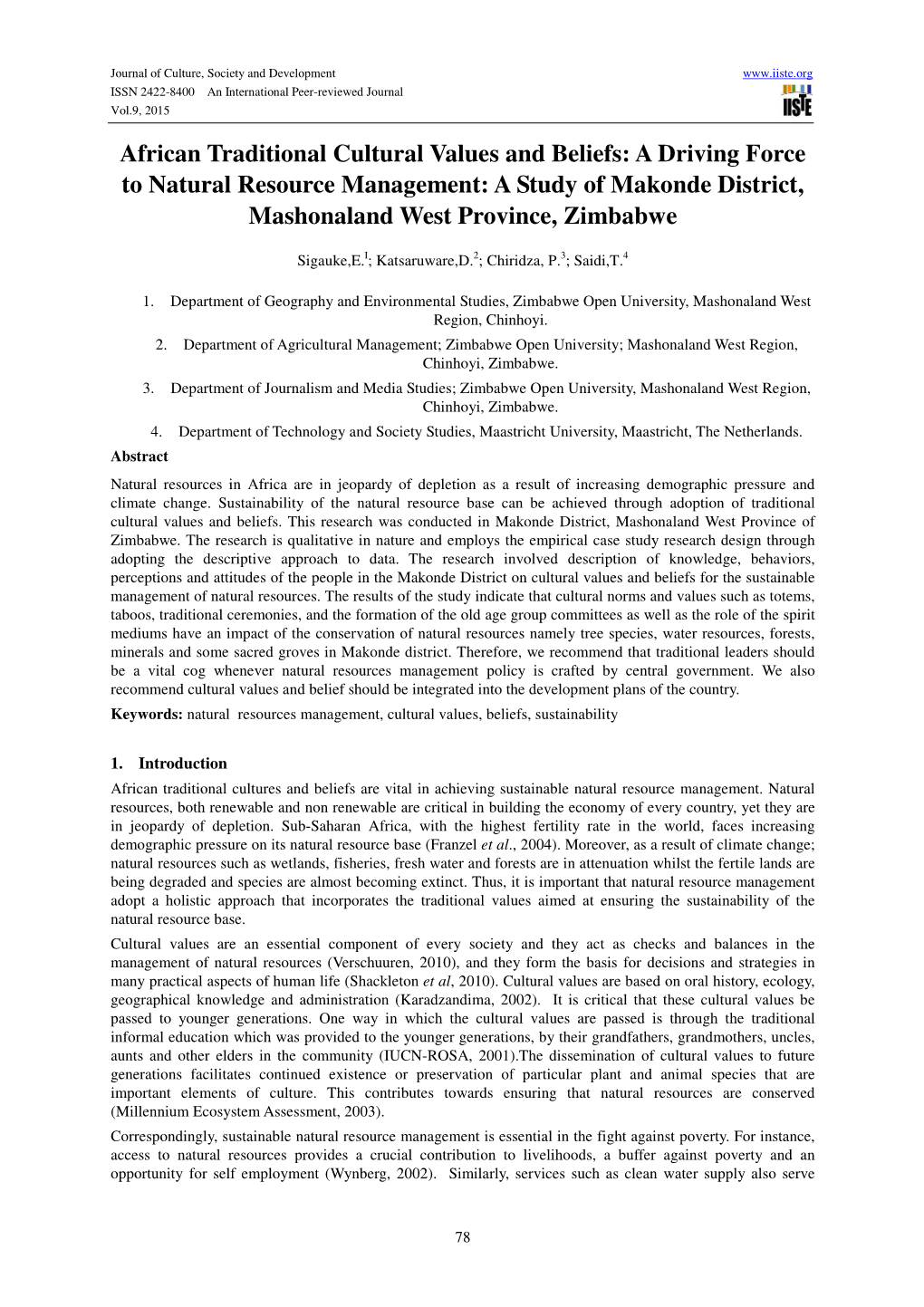 African Traditional Cultural Values and Beliefs: a Driving Force to Natural Resource Management: a Study of Makonde District, Mashonaland West Province, Zimbabwe