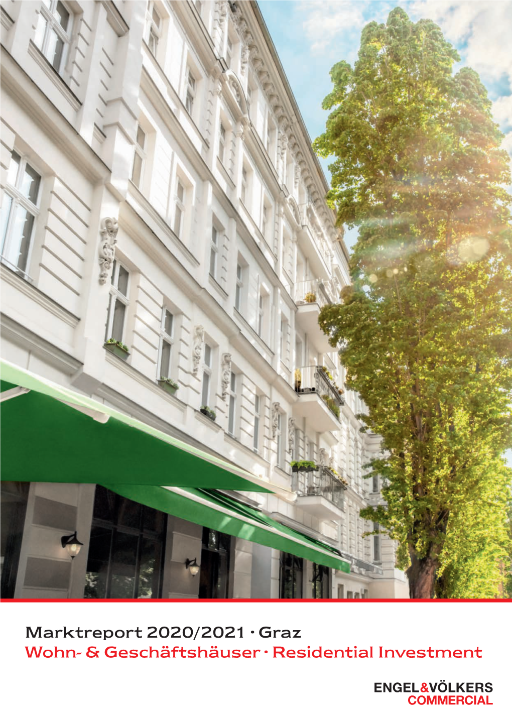 Marktreport 2020/2021 · Graz Wohn- & Geschäftshäuser · Residential Investment GRAZ