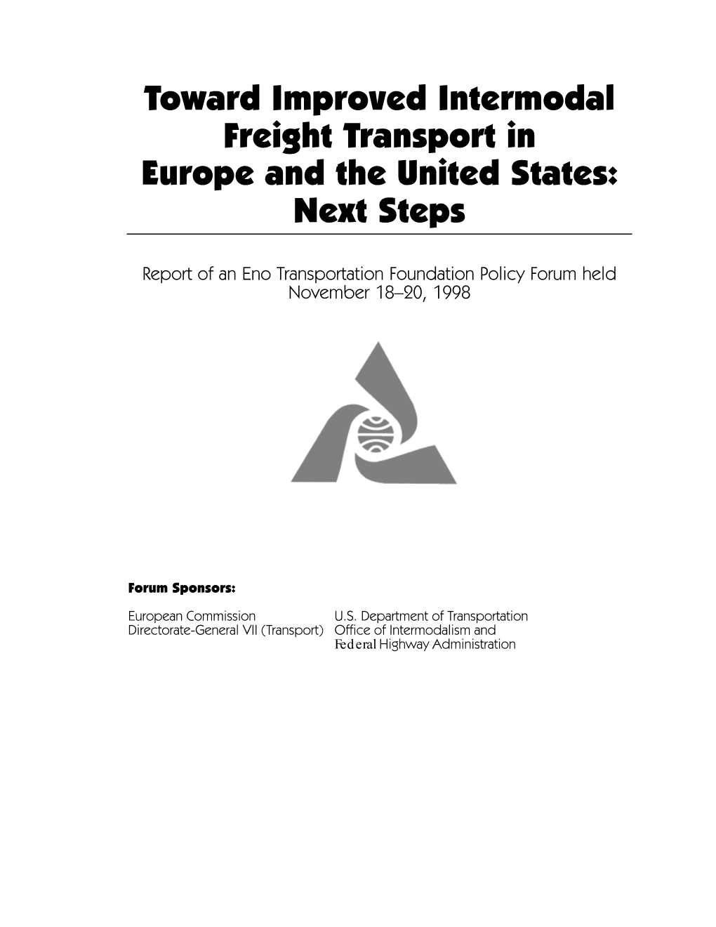 Oward Improved Intermodal Freight Transport in Europe and the United States: Next Steps